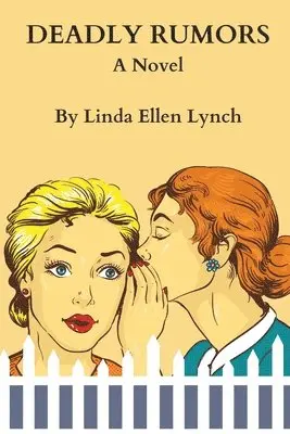 Linda Ellen Lynch - Deadly Rumors, Häftad. Tillgänglighet: Lägg i varukorg