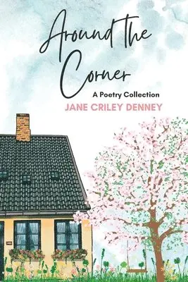 Jane Criley Denney - Around the Corner, Häftad. Tillgänglighet: Lägg i varukorg
