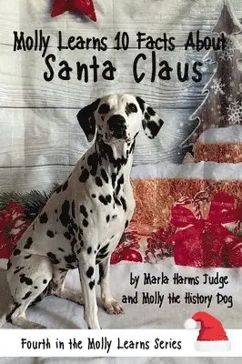 Marla Harms Judge - Molly Learns 10 Facts About Santa Claus, Inbunden. Tillgänglighet: Lägg i varukorg