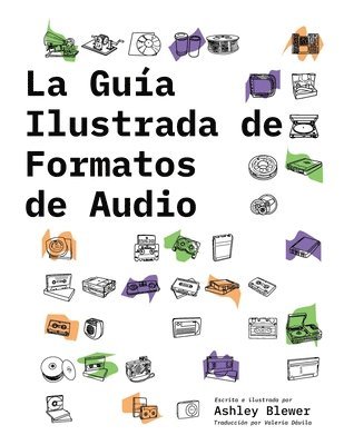 Ashley Blewer - Guía Ilustrada de Formatos de Audio, Häftad. Tillgänglighet: Lägg i varukorg