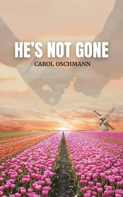 Carol Oschmann - He's Not Gone, E-bok. Tillgänglighet: Lägg i varukorg