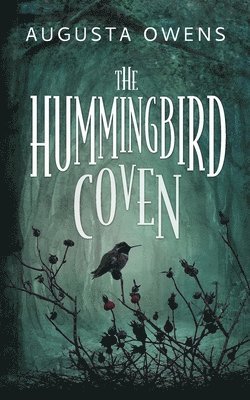 Augusta Owens - Hummingbird Coven, Häftad