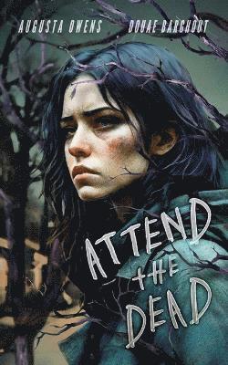 Augusta Owens, Douae Barghout - Attend the Dead, Häftad
