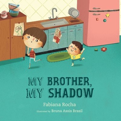 Fabiana Rocha - My brother, my shadow, Häftad. Tillgänglighet: Lägg i varukorg