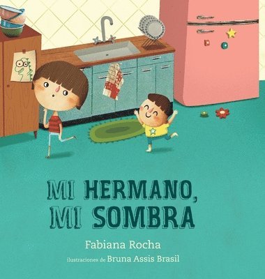 Fabiana Rocha - Mi hermano, mi sombra, Inbunden. Tillgänglighet: Lägg i varukorg