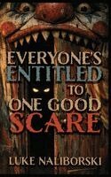 Luke Naliborski - Everyone's Entitled to One Good Scare, Häftad
