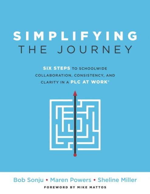 Sheline Miller, Maren Powers, Bob Sonju - Simplifying the Journey, E-bok