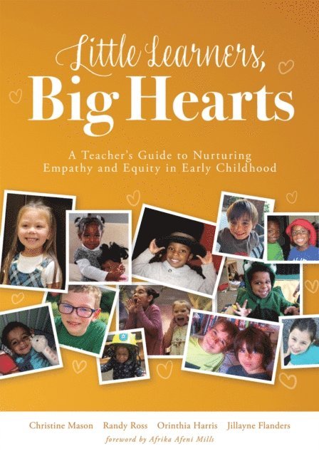 Jillayne Flanders, Orinthia Harris, Randy Ross, Chrisitne Mason - Little Learners, Big Hearts, E-bok