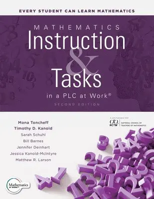 Mona Toncheff, Timothy D. Kanold, Sarah Schuhl, Bill Barnes, Jennifer Deinhart, Jessica Kanold-McIntyre - Mathematics Instruction and Tasks in a PLC at Work®, Häftad. Tillgänglighet: Tillfälligt slut