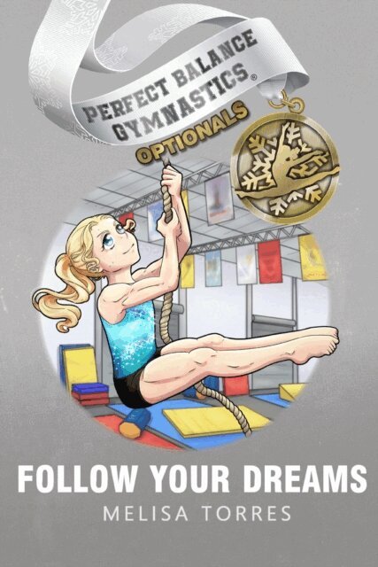 Melisa Torres - Follow Your Dreams, E-bok