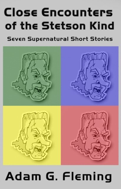 Adam G. Fleming - Close Encounters of the Stetson Kind, E-bok