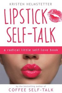 Lipstick Self-Talk
