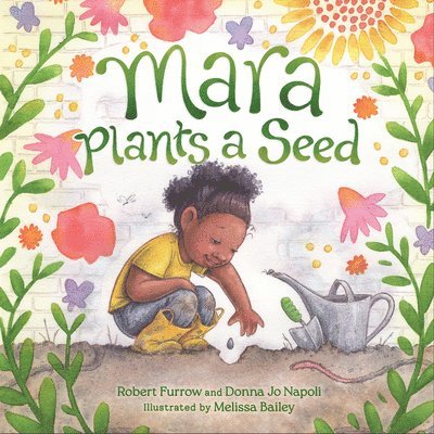 Donna Jo Napoli, Robert Furrow - Mara Plants a Seed, Häftad. Tillgänglighet: Tillfälligt slut