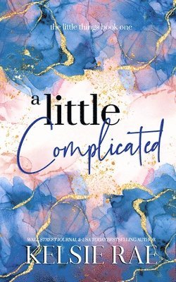Kelsie Rae - Little Complicated, Häftad