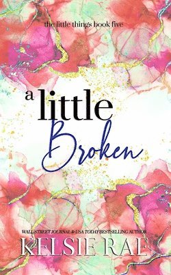 Kelsie Rae - Little Broken, Häftad