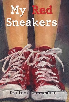 Dalene Chambers - My Red Sneakers, Inbunden