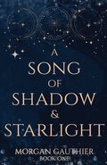 A Song of Shadow and Starlight