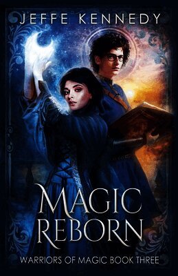 Jeffe Kennedy - Magic Reborn, Häftad