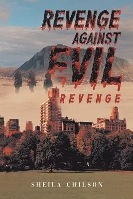 Sheila Chilson - Revenge Against Evil, Häftad. Tillgänglighet: Lägg i varukorg
