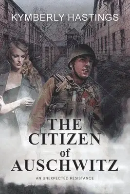 Kymberly Hastings - Citizen of Auschwitz, Häftad. Tillgänglighet: Lägg i varukorg