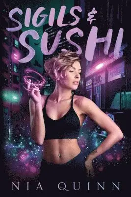 Nia Quinn - Sigils & Sushi, Häftad. Tillgänglighet: Lägg i varukorg