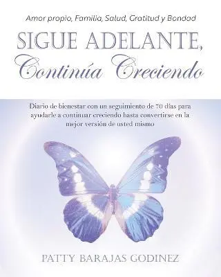 Patty Barajas Godinez - Sigue Adelante, Continúa Creciendo, Häftad. Tillgänglighet: Lägg i varukorg