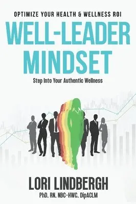 Lori Lindbergh - Well-Leader Mindset, Inbunden. Tillgänglighet: Lägg i varukorg