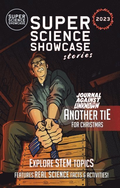 Lee Fanning - Another Tie for Christmas: Journal Against the Unknown (Super Science Showcase Christmas Stories #6), E-bok