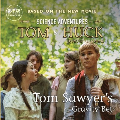 Holbrook Patton - Tom Sawyer's Gravity Bet, Häftad