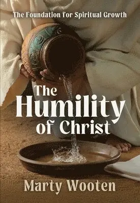 Marty Wooten - Humility of Christ, Häftad. Tillgänglighet: Lägg i varukorg