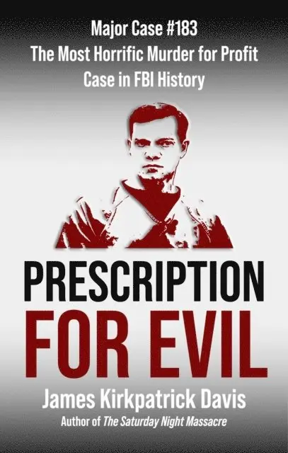 James K. Davis - Prescription for Evil, E-bok. Tillgänglighet: Lägg i varukorg