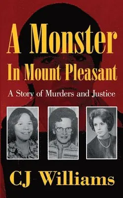 Cj Williams - Monster in Mount Pleasant, Häftad. Tillgänglighet: Lägg i varukorg