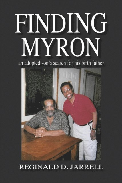 Reginald D. Jarrell, Gretchen C. Eick, Laura Tillem - Finding Myron, E-bok