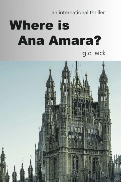 G. C. Eick - Where is Ana Amara?, E-bok
