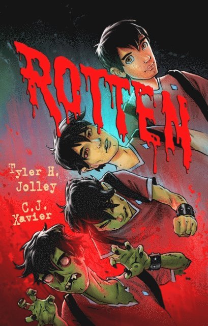 C.J. Xavier, Tyler Jolley - Rotten, E-bok