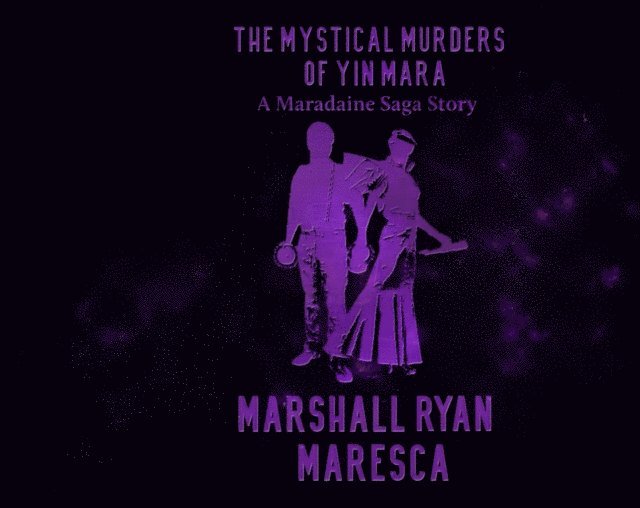 Marshall Ryan Maresca - Mystical Murders of Yin Mara, E-bok