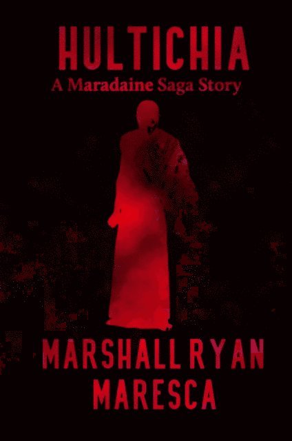 Marshall Ryan Maresca - Hultichia, E-bok