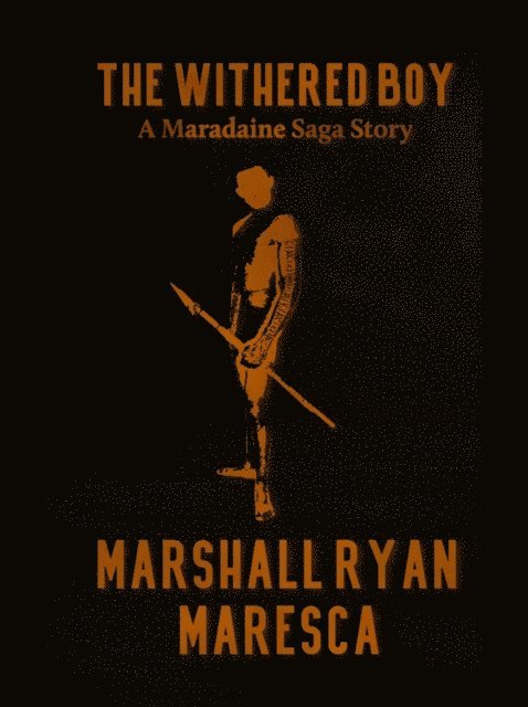 Marshall Ryan Maresca - Withered Boy, E-bok