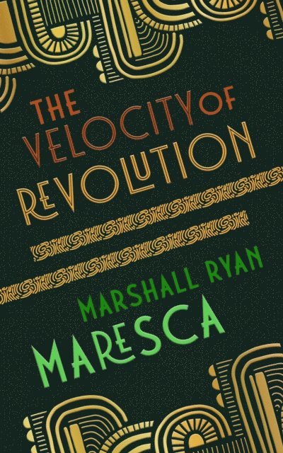 Marshall Ryan Maresca - Velocity of Revolution, E-bok