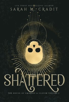 Sarah M Cradit - Shattered, Inbunden. Tillgänglighet: Lägg i varukorg