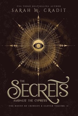 Sarah M Cradit - Secrets Amongst the Cypress, Inbunden. Tillgänglighet: Lägg i varukorg