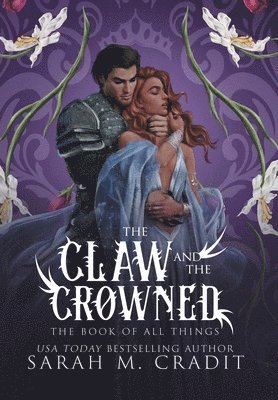 The Book of All Things, Kingdom of the White Sea, Sarah M Cradit - Claw and the Crowned, Inbunden. Tillgänglighet: Lägg i varukorg
