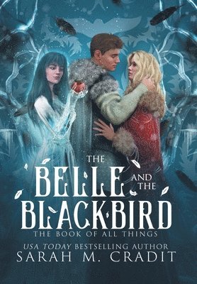 Sarah M Cradit - Belle and the Blackbird, Inbunden. Tillgänglighet: Lägg i varukorg