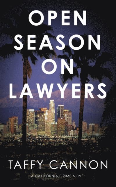 Taffy Cannon - Open Season on Lawyers, E-bok