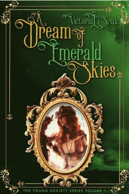 Victoria L. Szulc - Dream of Emerald Skies, E-bok