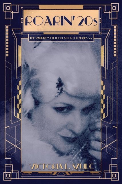Victoria L. Szulc - Roarin' 20's, E-bok