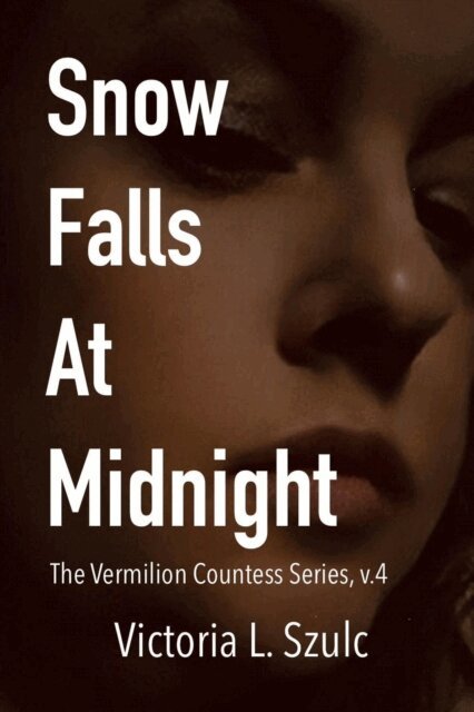 Victoria L. Szulc - Snow Falls at Midnight, E-bok