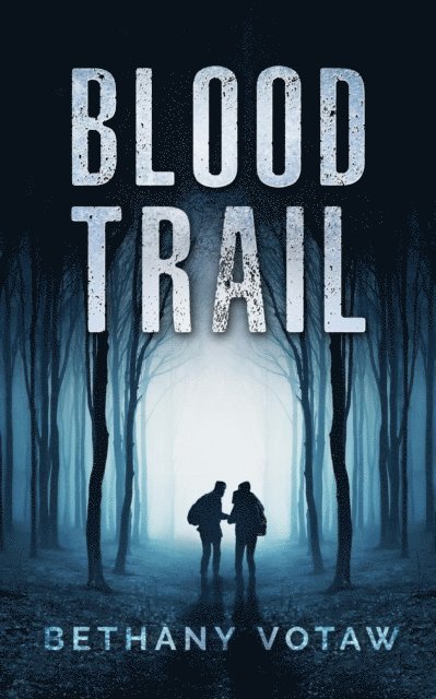 Bethany Votaw - Blood Trail, E-bok