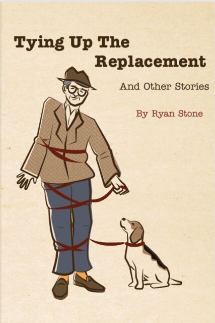 Ryan Stone - Tying Up the Replacement and Other Stories, E-bok