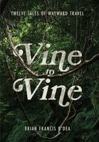 Brian O'Dea - Vine to Vine, Inbunden